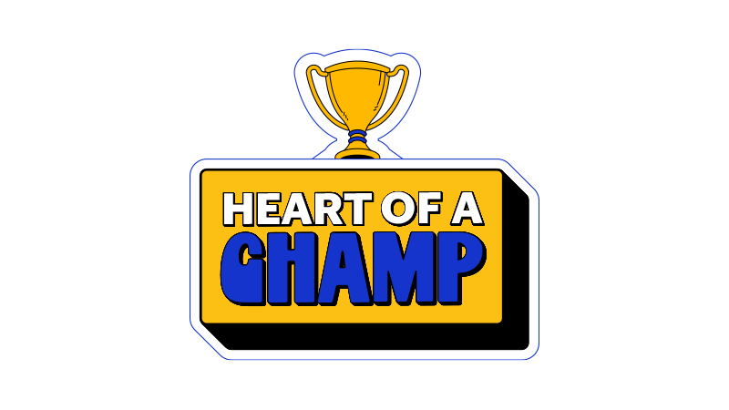 Heart of a champ sticker